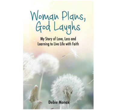 Woman Plans God Laughs – Debie Monax – Author