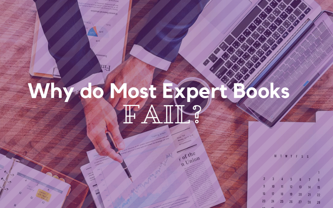 Why Do Most Expert Books Fail?